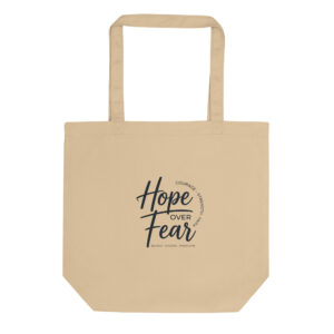 hope over fear | eco tote bag | organic cotton bag | motivational reusable bag | mental health gift | eco friendly